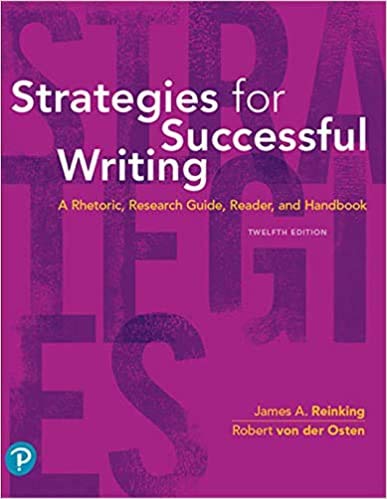 Strategies For Successful Writing A Rhetoric Research Guide Reader And Handbook Rental Edition 12th Edition 12th Edition Reinking