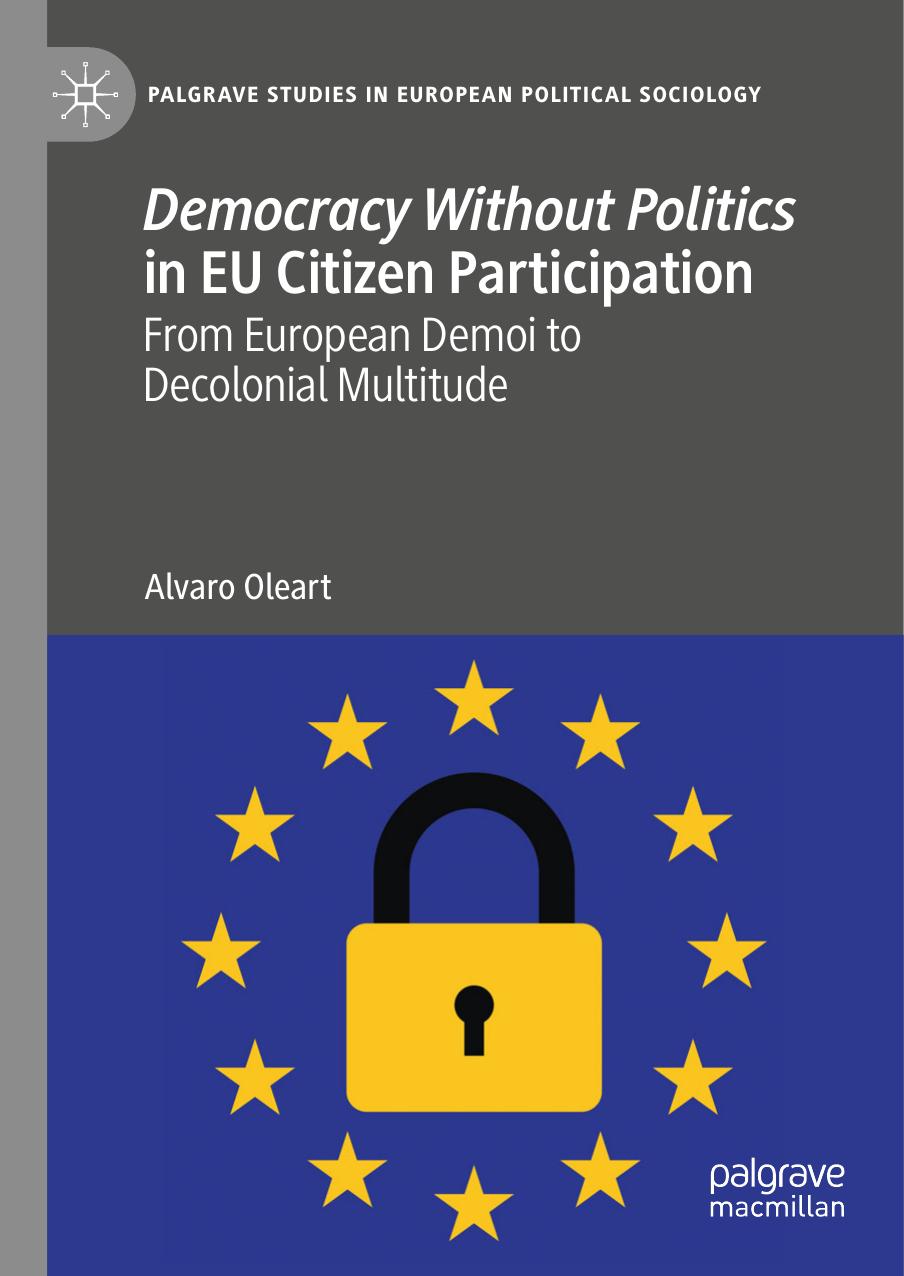 Democracy Without Politics In Eu Citizen Participation Alvaro Oleart