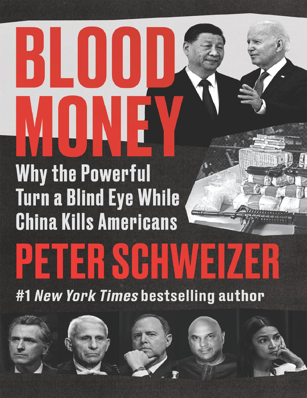 Blood Money Why The Powerful Turn A Blind Eye While China Kills Americans Peter Schweizer