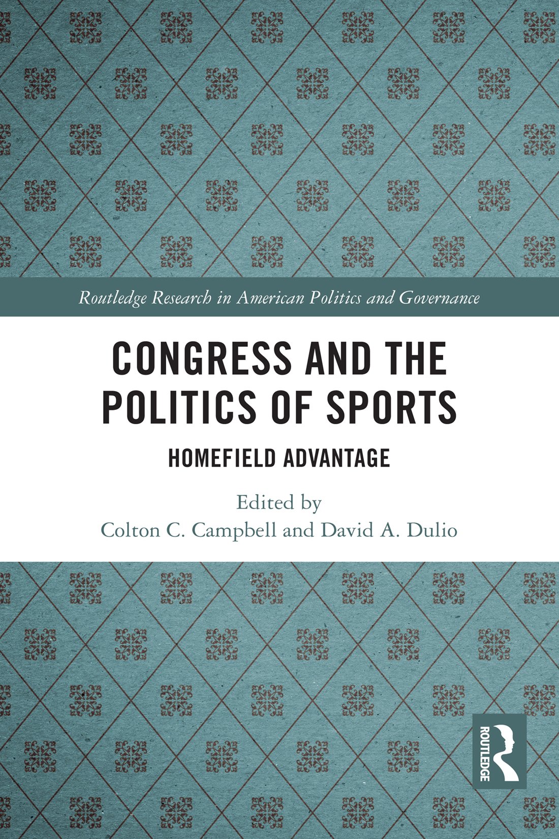 Congress And The Politics Of Sports Colton C Campbelldavid A Dulio