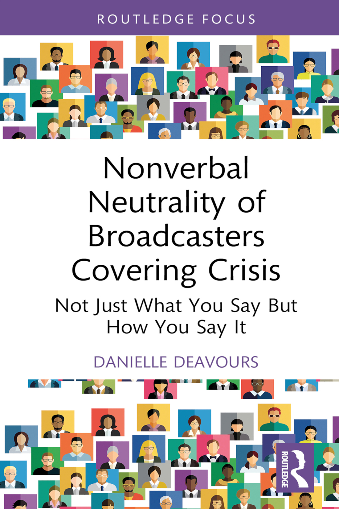 Nonverbal Neutrality Of Broadcasters Covering Crisis Danielle F Deavours