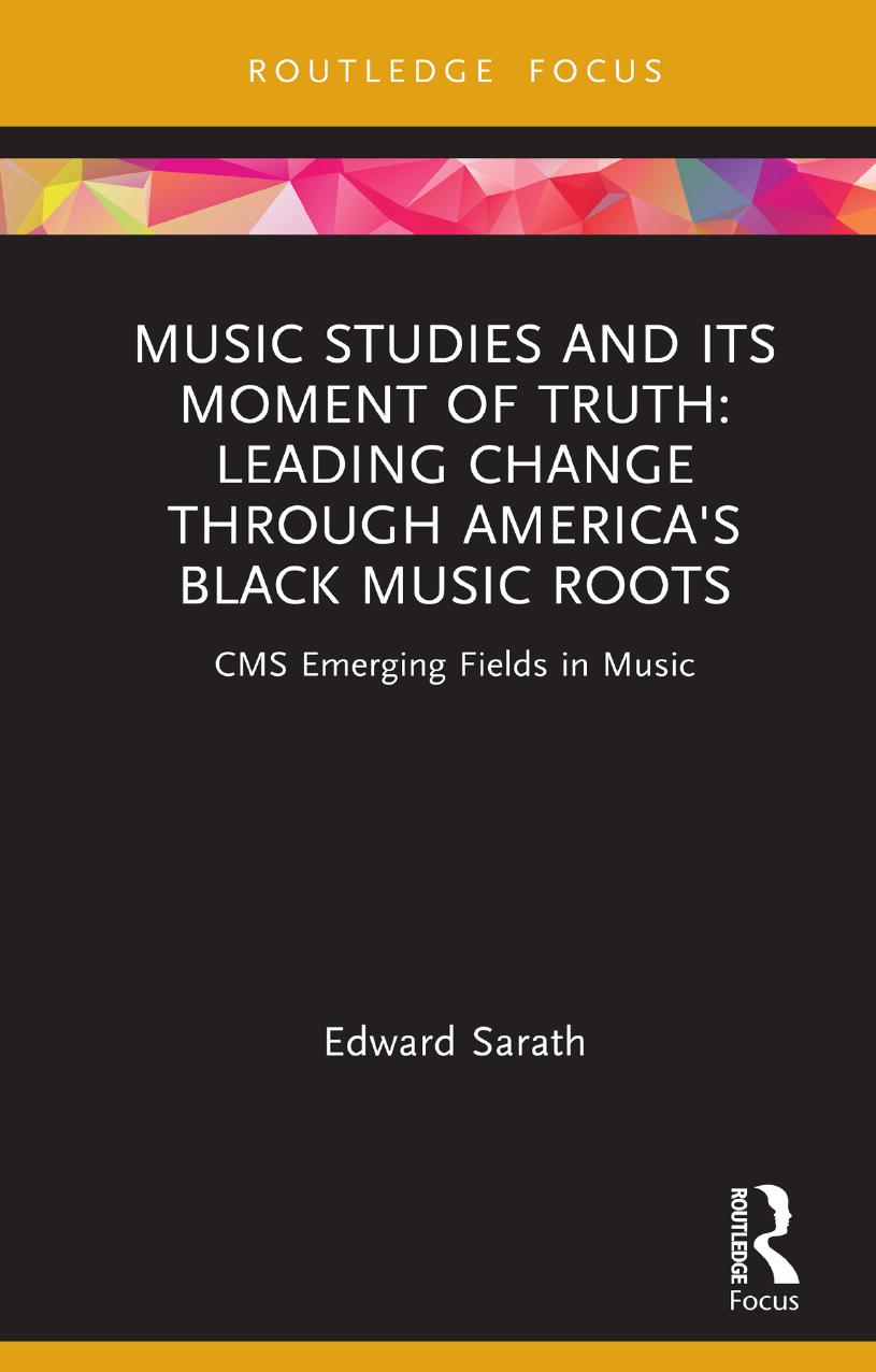 Music Studies And Its Moment Of Truth Leading Change Through Americas Black Music Roots Edward Sarath