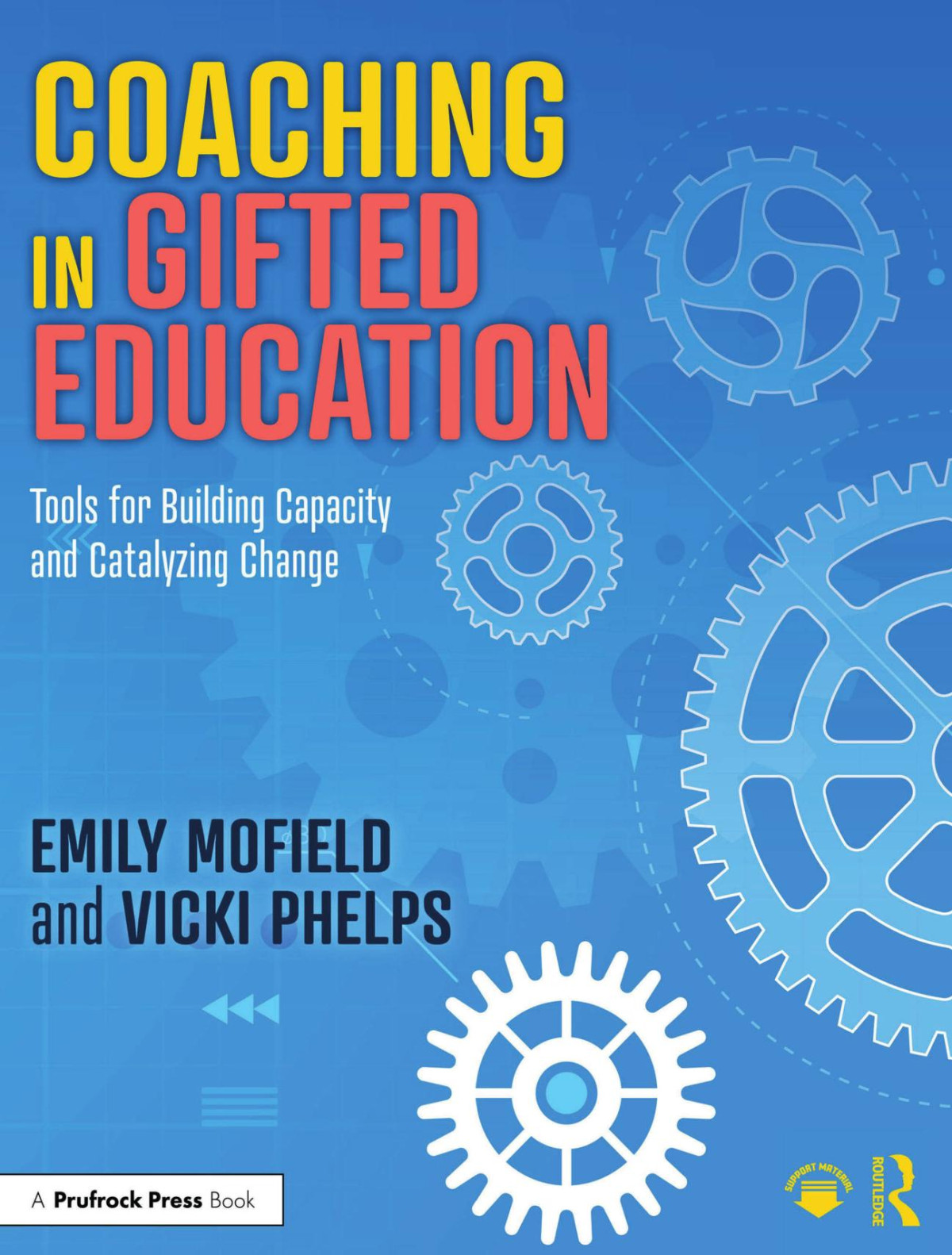 Coaching In Gifted Educationtools For Building Capacity And Catalyzing Change Emily Mofield Vicki Phelps