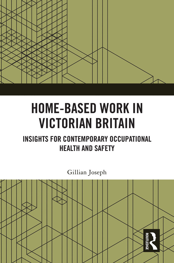 Homebased Work In Victorian Britain Gillian Joseph
