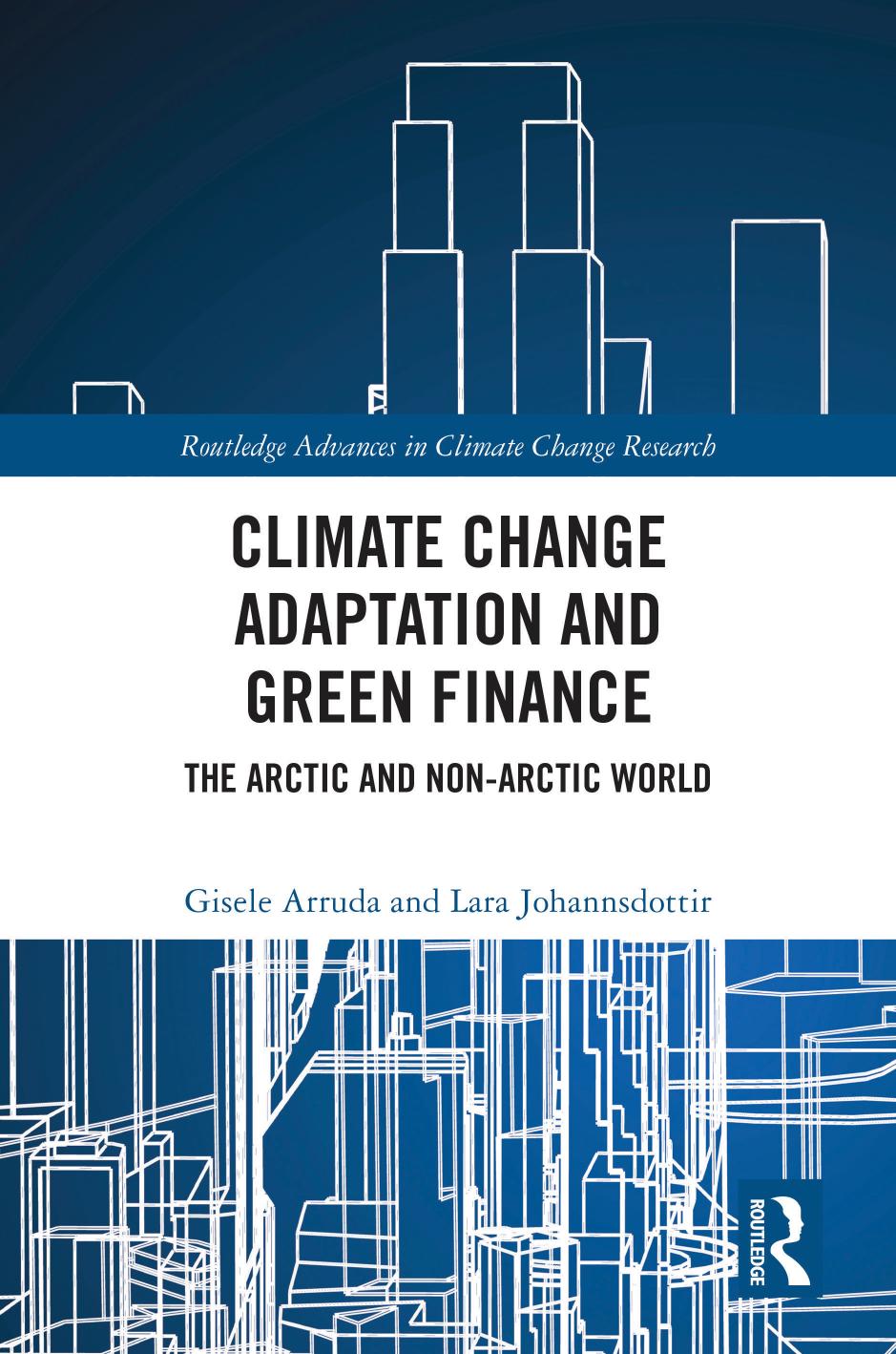 Climate Change Adaptation And Green Finance Gisele Arrudalara Johannsdottir