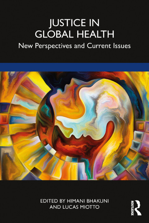 Justice In Global Health New Perspectives And Current Issues 1st Edition Norita Mdege