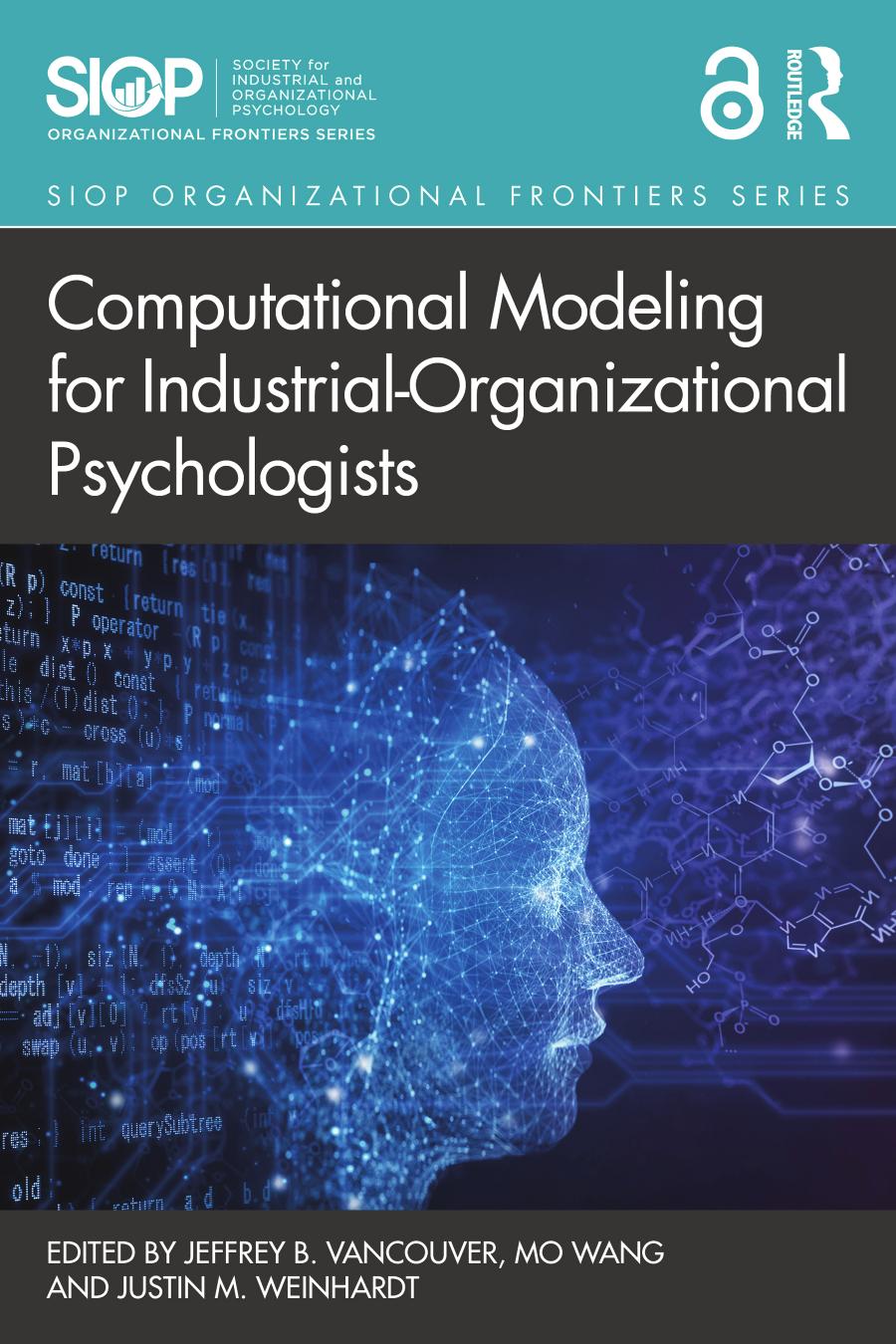 Computational Modeling For Industrialorganizational Psychologists Jeffrey B Vancouver Mo Wang Justin M Weinhardt