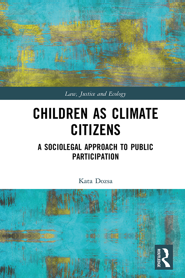 Children As Climate Citizens Kata Dozsa