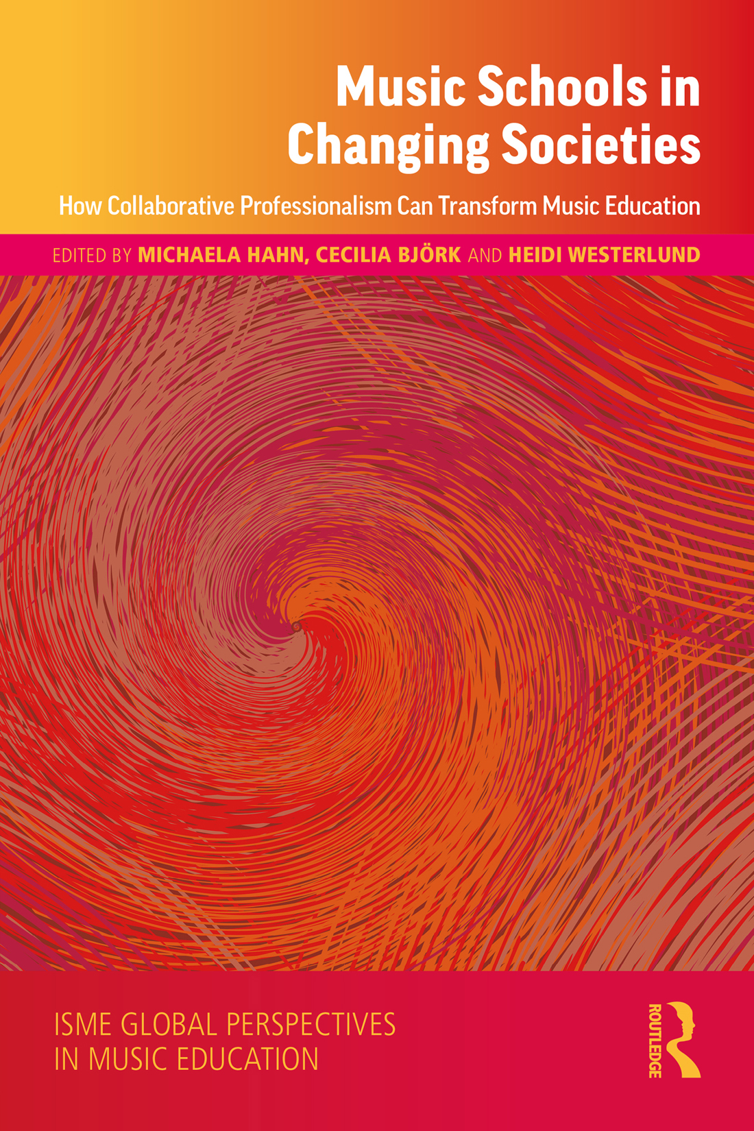 Music Schools In Changing Societies Michaela Hahncecilia Bjrkheidi Westerlund