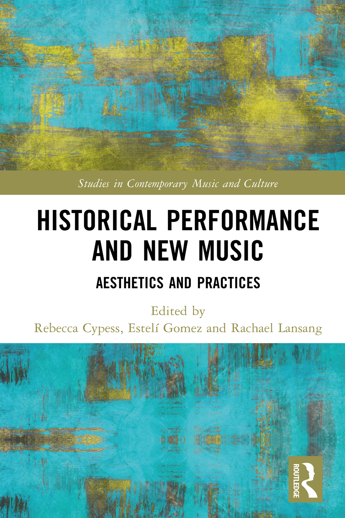 Historical Performance And New Music Rebecca Cypessestel Gomezrachael Lansang
