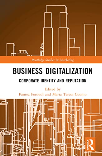 Business Digitalization Corporate Identity And Reputation 1st Edition Pantea Foroudi