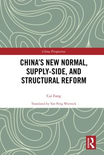 Chinas New Normal Supplyside And Structural Reform 1st Edition Fang