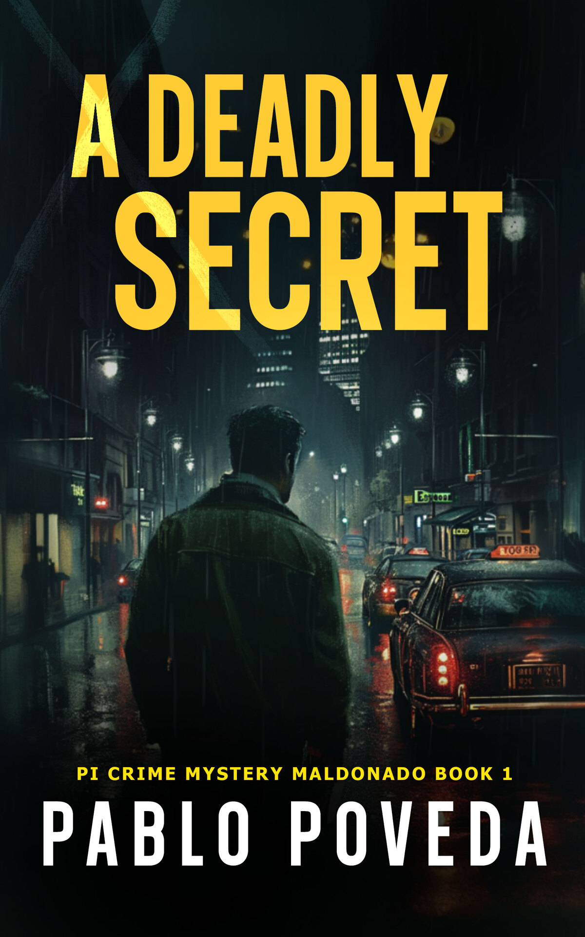 A Deadly Secret A Gripping Detective Crime Novel Pi Crime Mystery Maldonado Book 1 Pablo Poveda