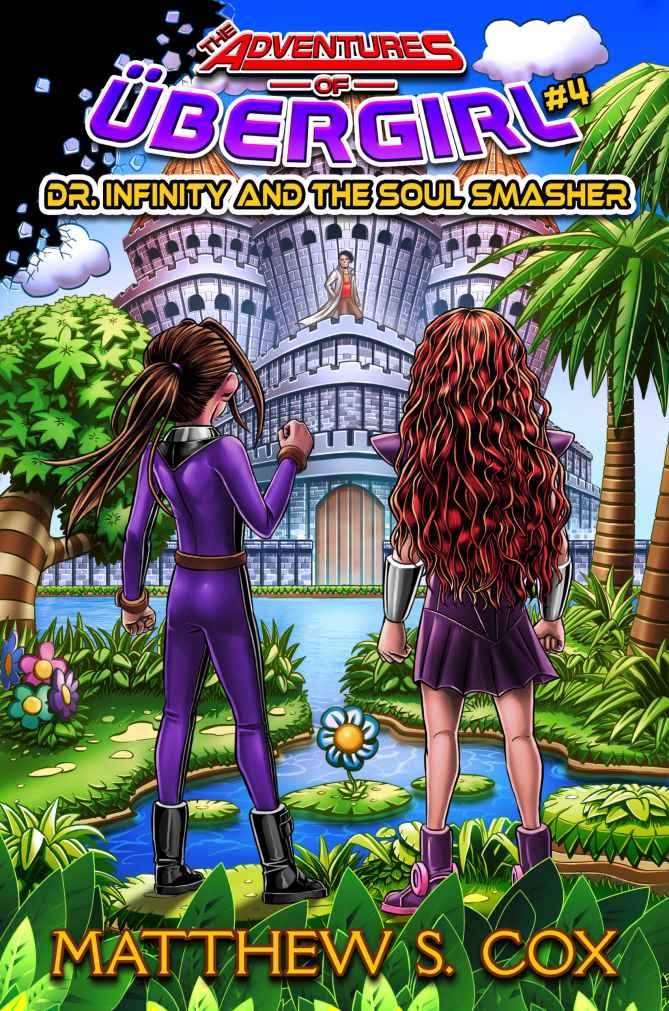 Dr Infinity And The Soul Smasher Matthew S Cox