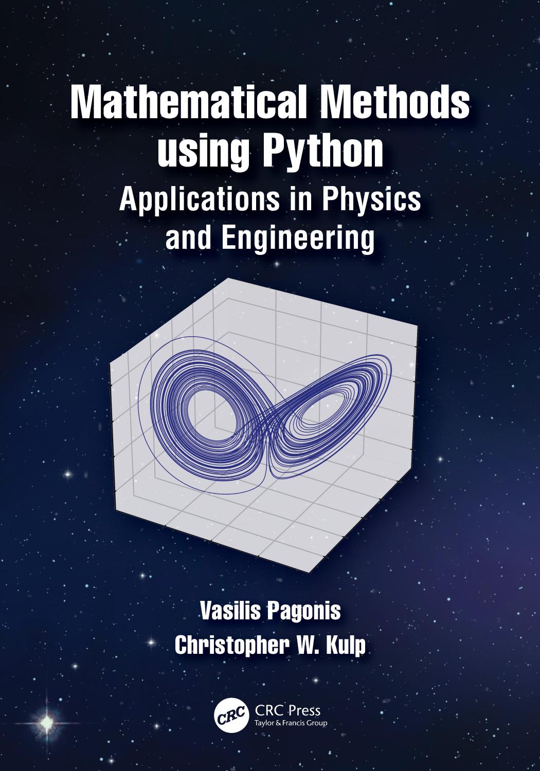 Mathematical Methods Using Python Applications In Physics And Engineering Vasilis Pagonis Christopher W Kulp
