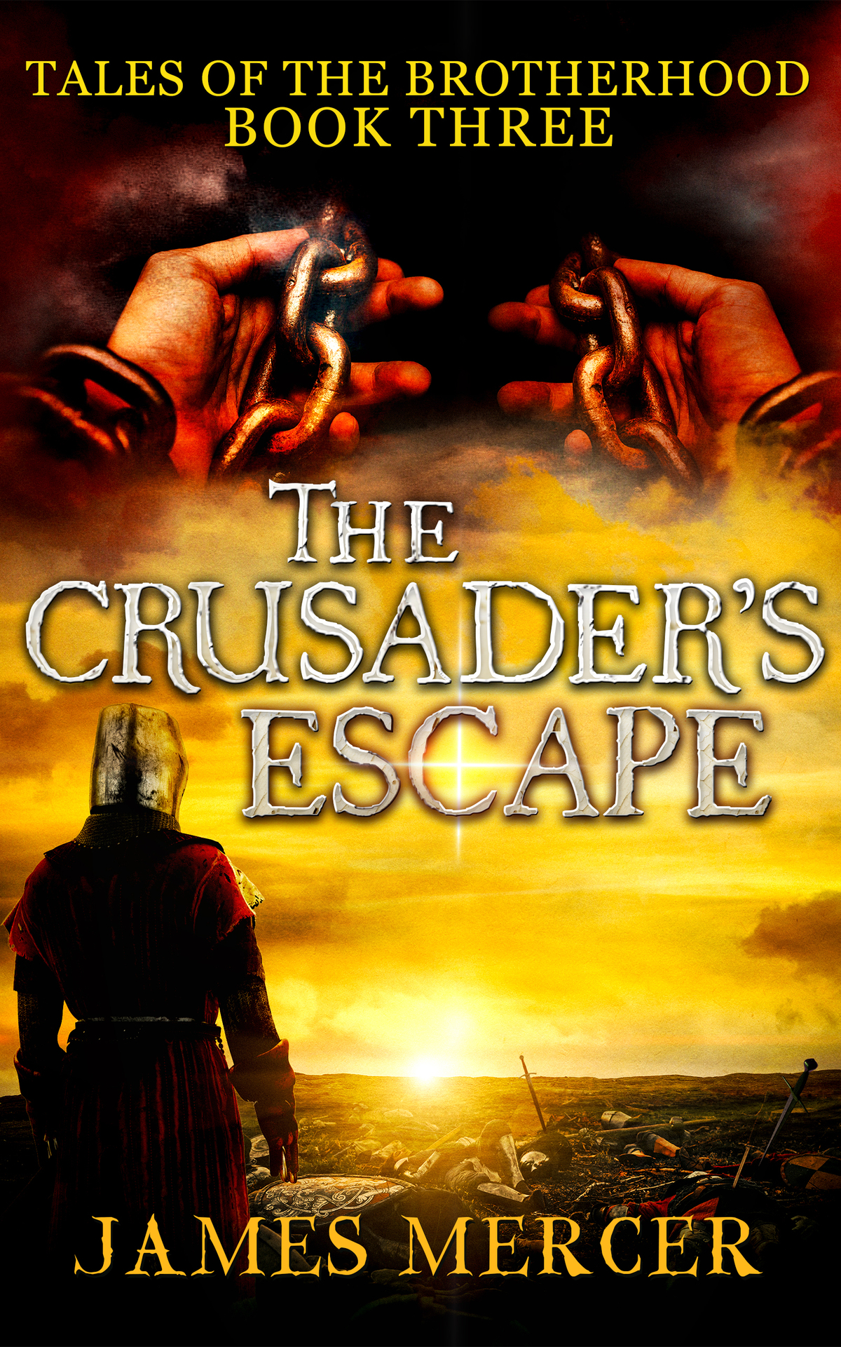 The Crusaders Escape Tales Of The Brotherhood Book 3 Mercer