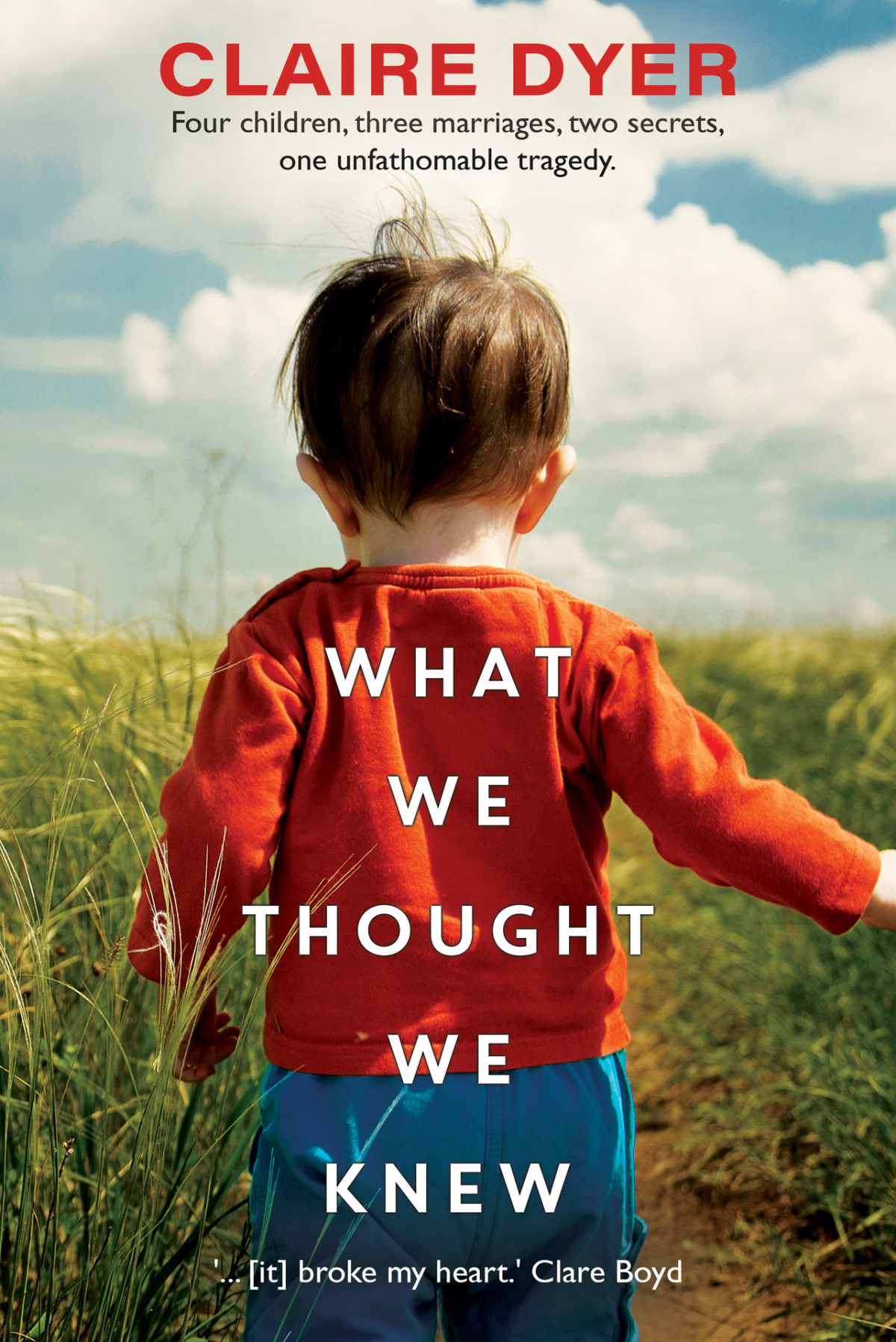 What We Thought We Knew Claire Dyer