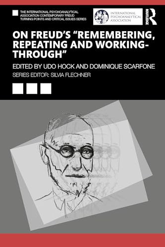 On Freuds Remembering Repeating And Workingthrough 1st Edition Udo Hock