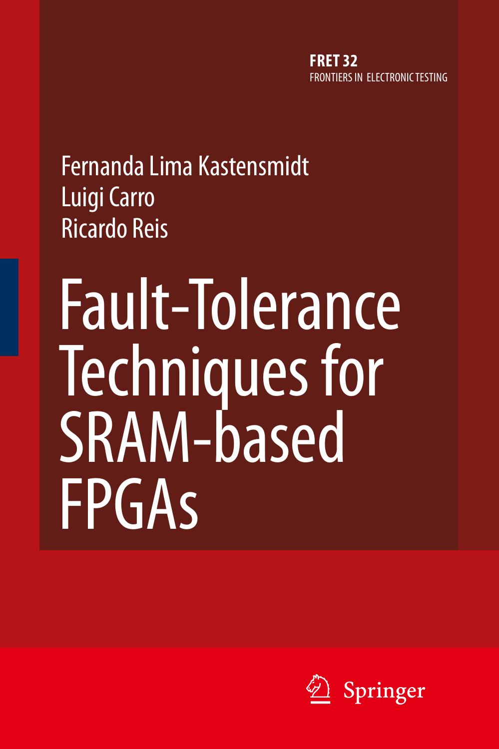 Faulttolerance Techniques For Srambased Fpgas 2006th Edition Fernanda Lima Kastensmidt