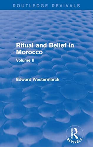 Ritual And Belief In Morocco Vol Ii Routledge Revivals 1st Edition Edward Westermarck