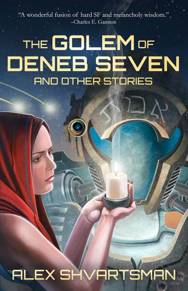 The Golem Of Deneb Seven And Other Stories Alex Shvartsman