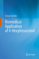 Biomedical Application Of 4hexylresorcinol Seonggon Kim