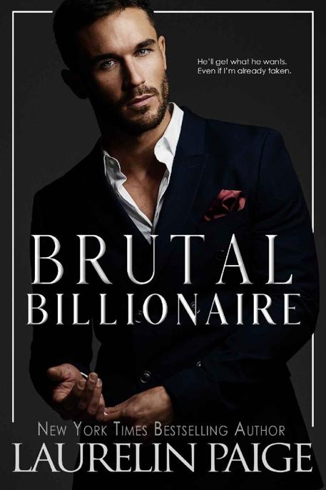 Brutal Billionaire 1brutal Billionaires 1st Laurelin Paige