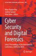 Cyber Security And Digital Forensics Select Proceedings Of The International Conference Redcysec 2023 Nihar Ranjan Roy