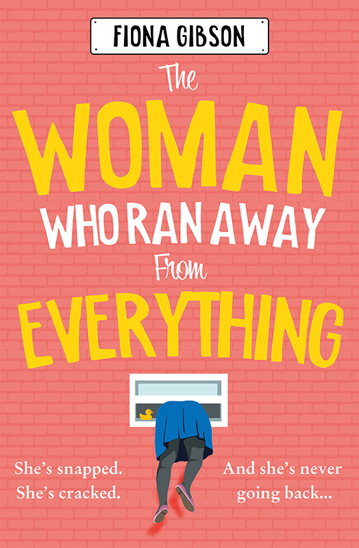 The Woman Who Ran Away From Everything The Hilarious And Heartwarming Read For 2024 Gibson