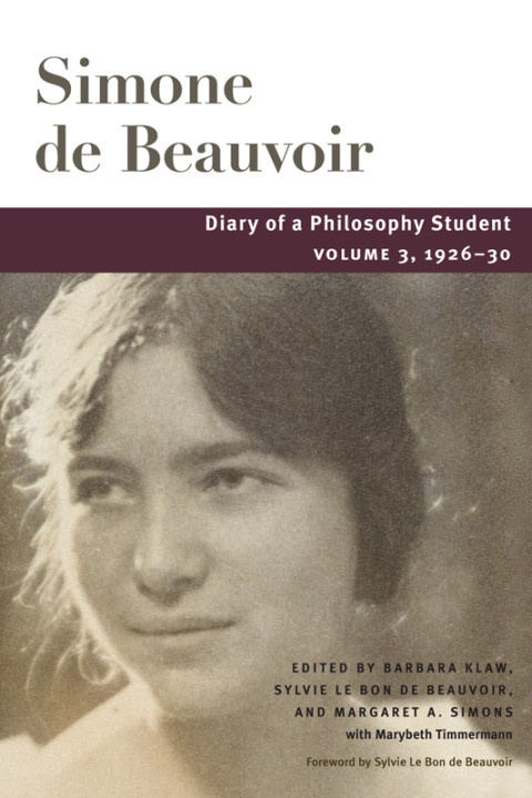 Diary Of A Philosophy Student V3 192630 11th Edition Simone De Beauvoir
