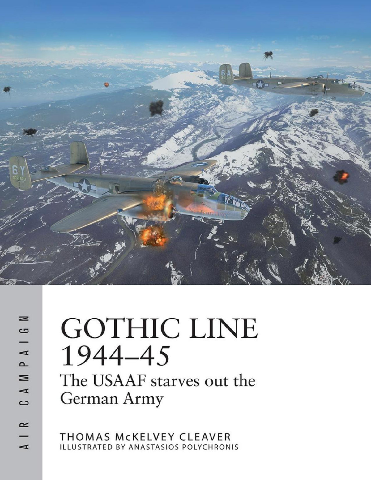 Gothic Line 194445 The Usaaf Starves Out The German Army 1st Edition Thomas Mckelvey Cleaver