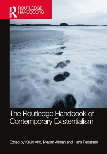The Routledge Handbook Of Contemporary Existentialism Routledge Handbooks In Philosophy 1st Edition Kevin Aho
