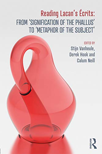 Reading Lacans Crits From Signification Of The Phallus To Metaphor Of The Subject 1st Edition Stijn Vanheule
