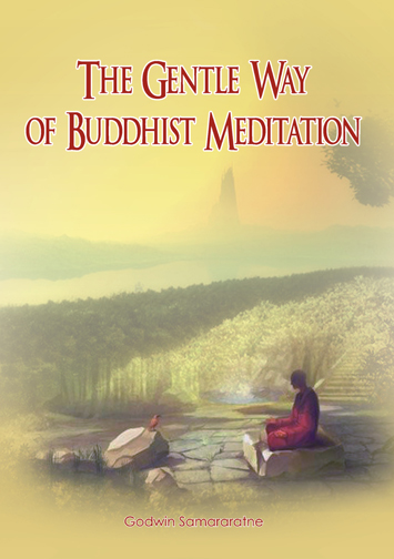 The Gentle Way Of Buddhist Meditation Godwin Samararatne