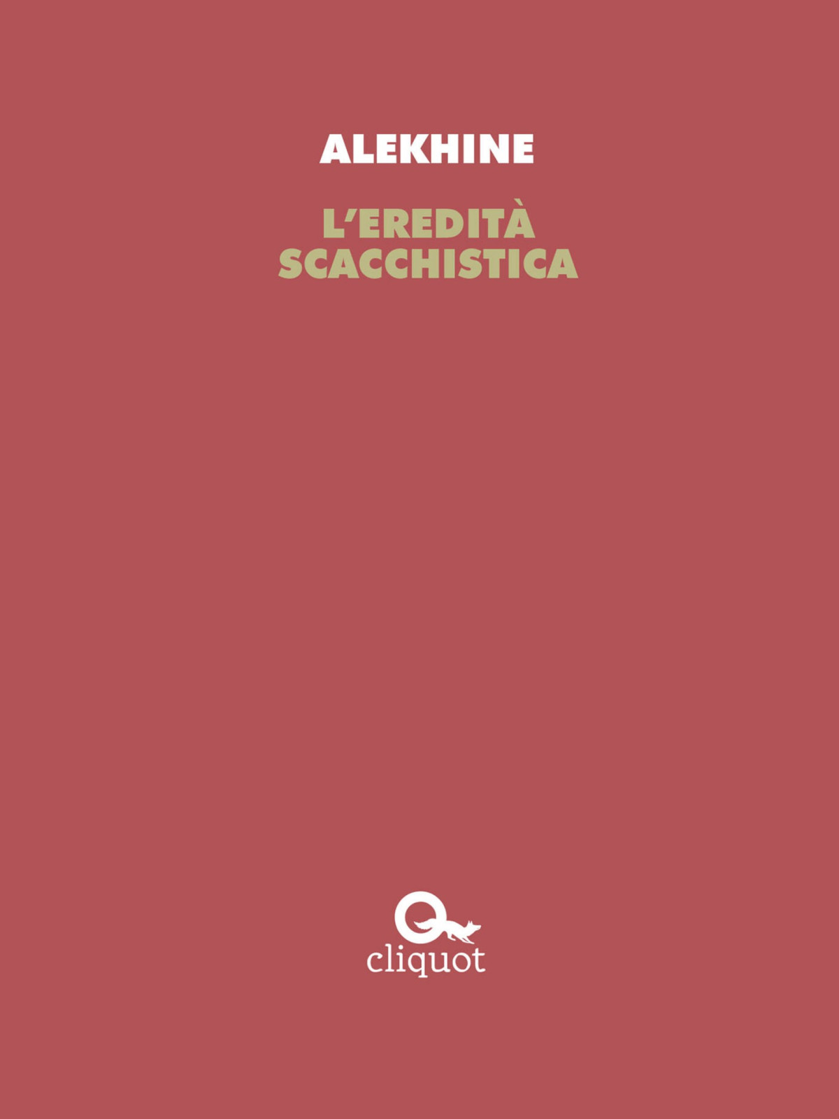 Leredit Scacchistica Alexander Alekhine