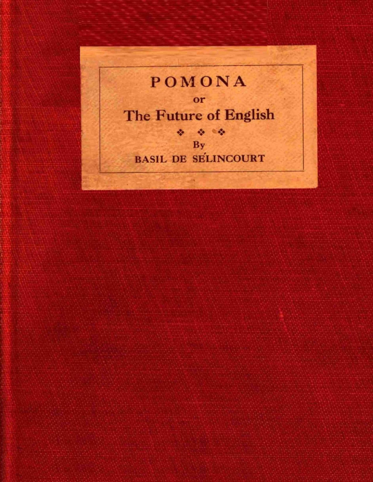 Pomona Or The Future Of English Basil De Selincourt
