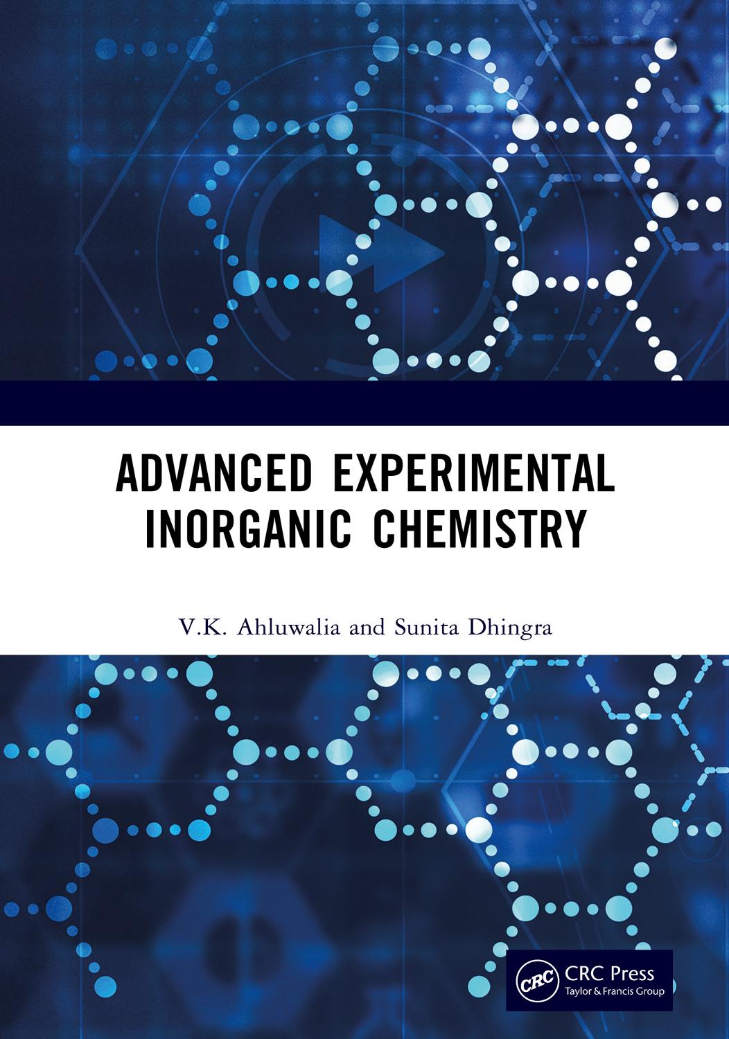 Advanced Experimental Inorganic Chemistry 1st Edition Ahluwalia