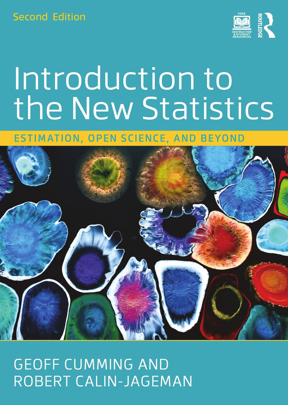 Introduction To The New Statistics Estimation Open Science And Beyond Geoff Cumming Robert Calinjageman