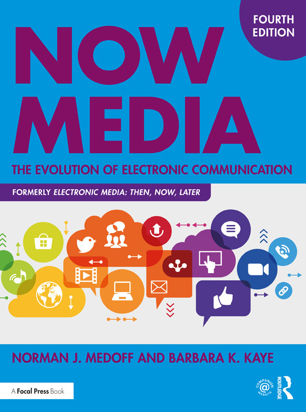 Now Media Norman J Medoff Barbara K Kaye