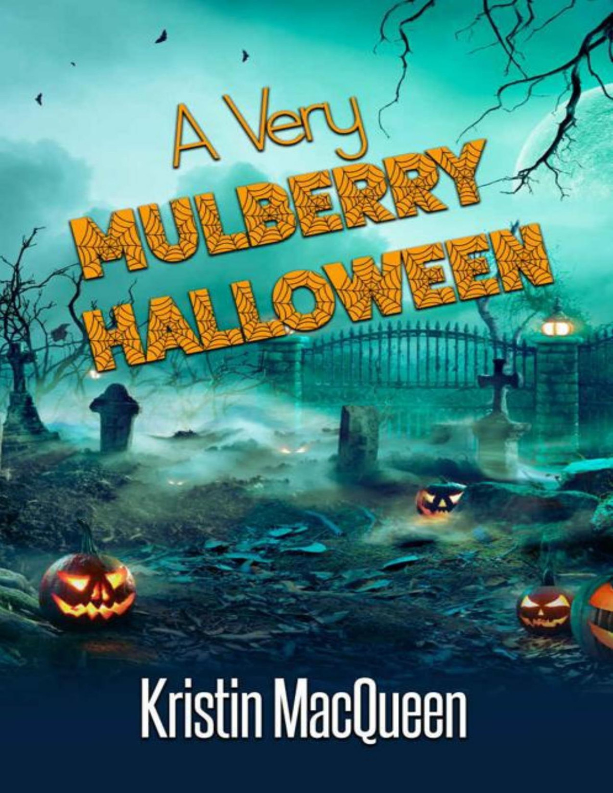 A Very Mulberry Halloween Kristin Macqueen