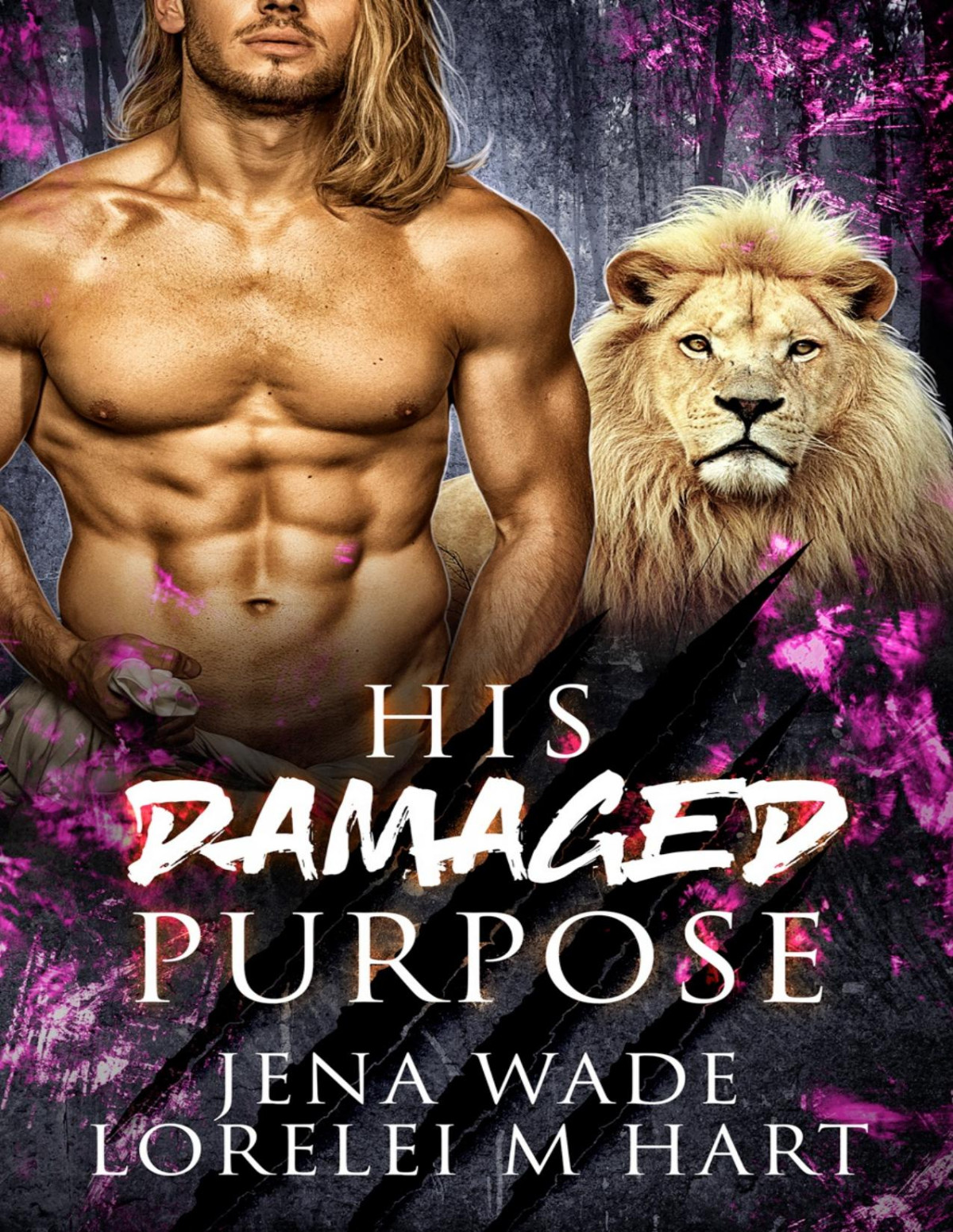His Damaged Purpose A Waiting Hearts Romance Asilo Pride Book 5 Mm Jena Wade