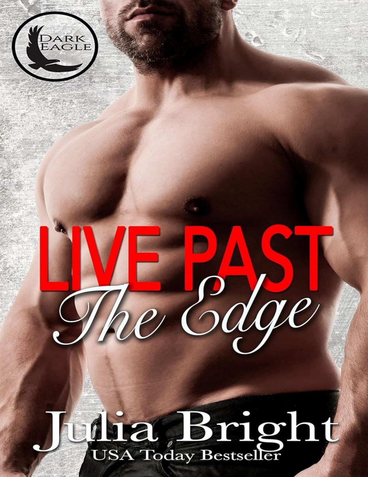 Live Past The Edge Julia Bright
