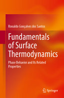 Fundamentals Of Surface Thermodynamics Phase Behavior And Its Related Properties 2024th Edition Ronaldo Gonalves Dos Santos