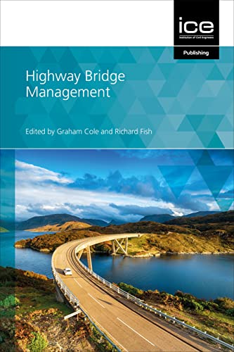 Highway Bridge Management Graham Cole Richard Fish