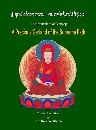 The Instruction Of Gampopa A Precious Garland Of The Supreme Path Translated And Edited By Dr Konchok Rigzen