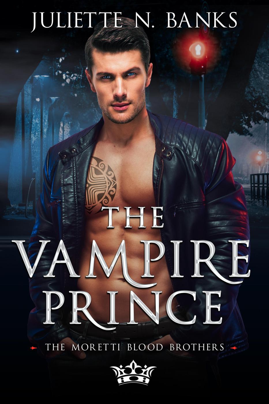 The Vampire Prince The Moretti Blood Brothers 1 Juliette N Banks