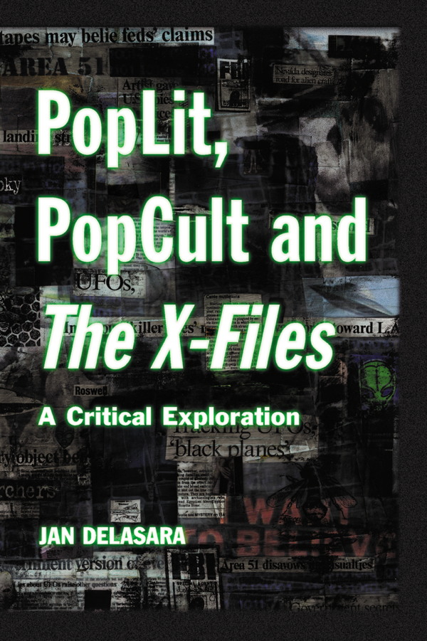 Poplit Popcult And The Xfiles Jan Delasara