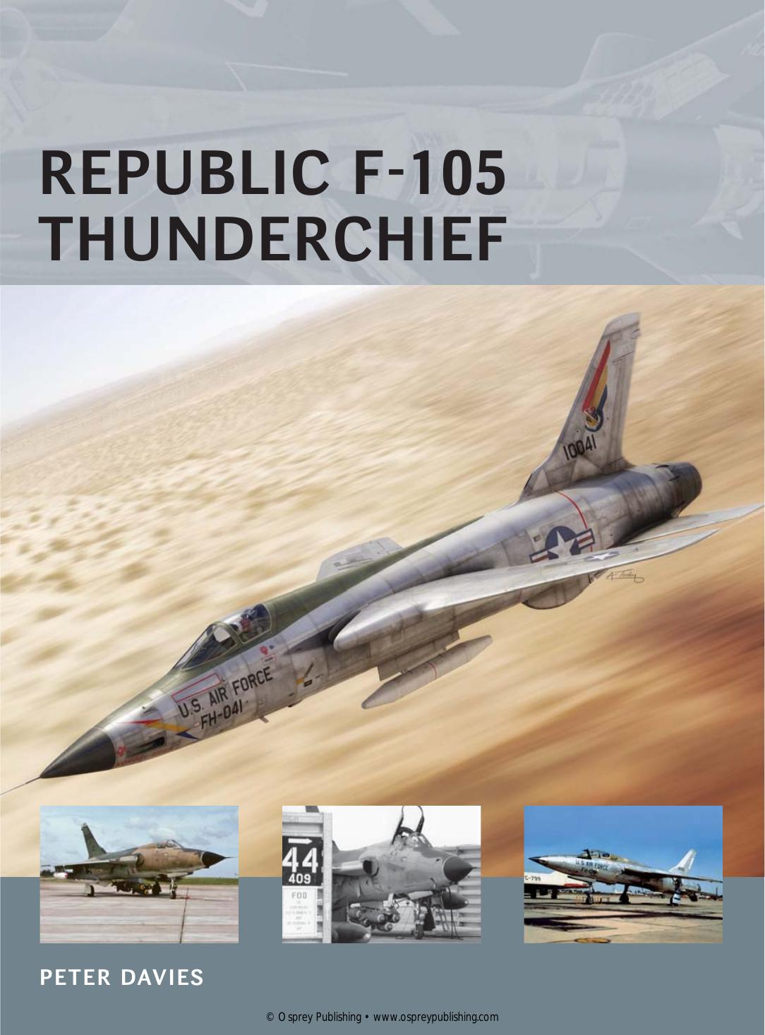 Republic F105 Thunderchief 1st Edition Peter E Davies