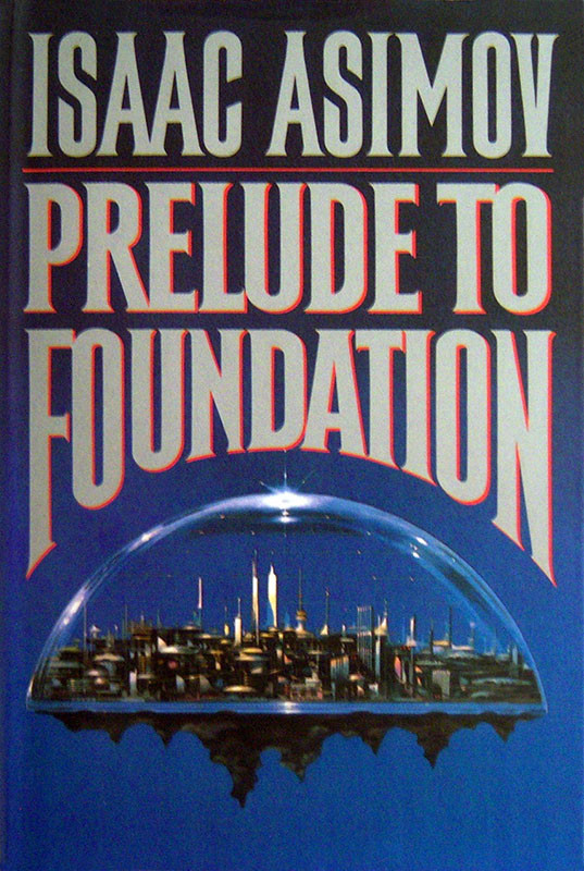 Prelude To Foundation Isaac Asimov