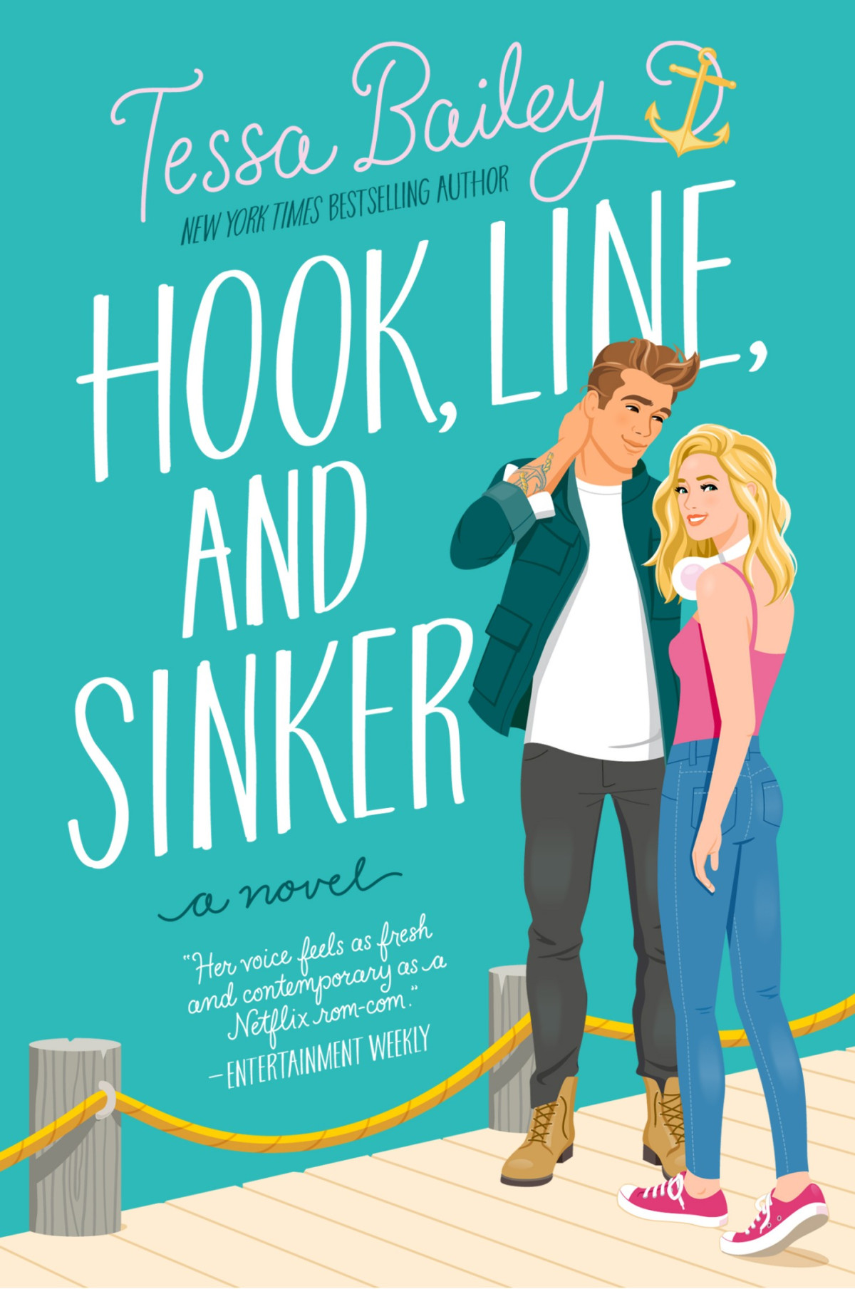 Hook Line And Sinker A Novel Tessa Bailey